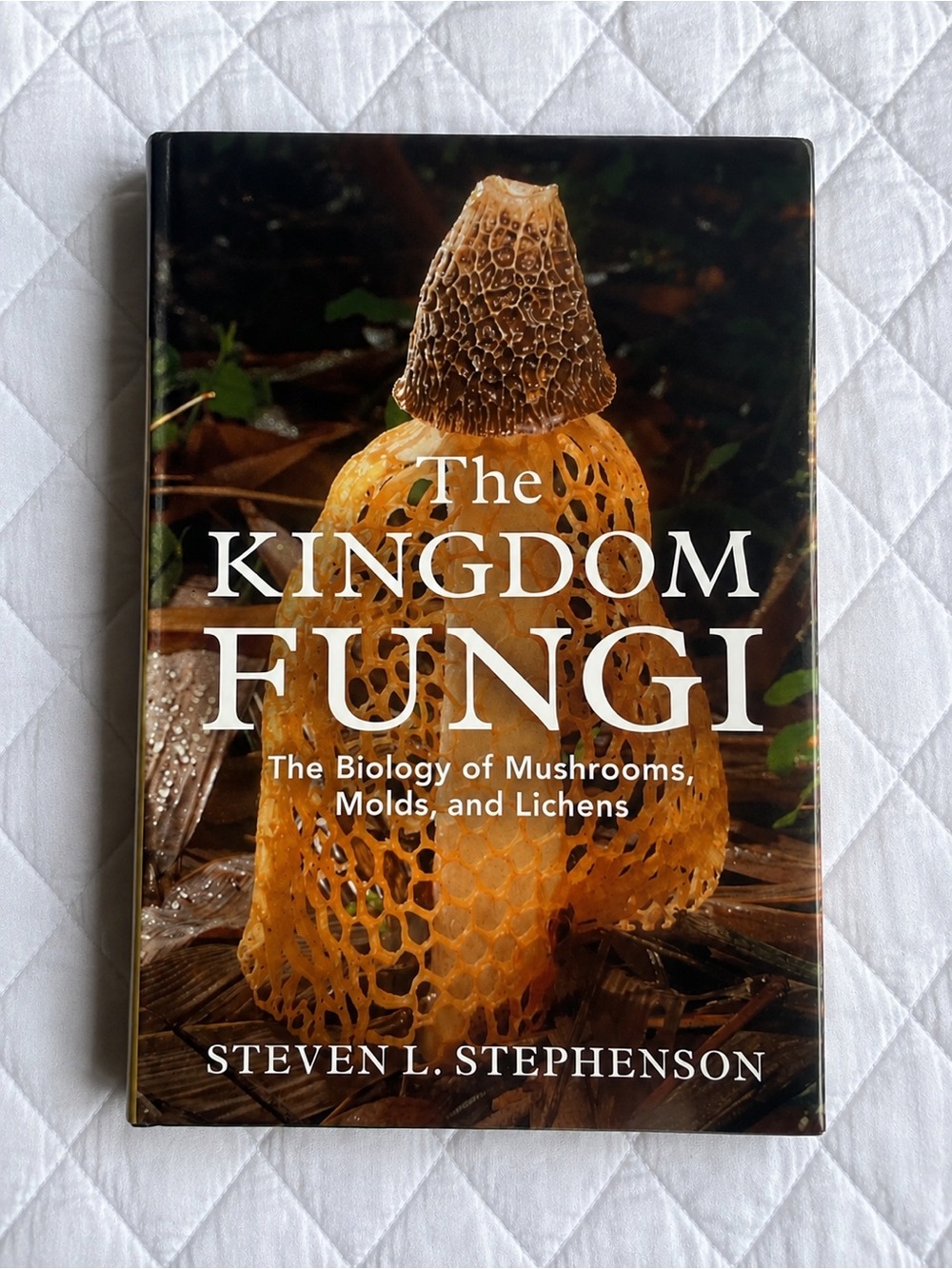 The Kingdom Fungi by Steven L. Stephenson | Hardcover Biology Nature Book